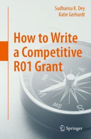 How to Write a Competitive R01 Grant (True PDF,EPUB)