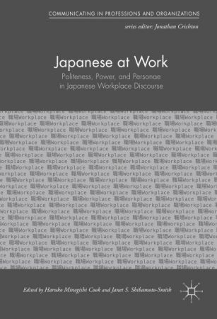 Japanese at Work: Politeness, Power, and Personae in Japanese Workplace Discourse