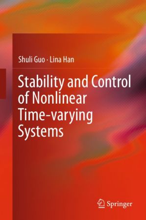 Stability and Control of Nonlinear Time varying Systems