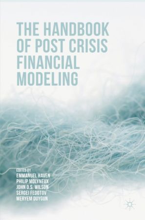 The Handbook of Post Crisis Financial Modeling