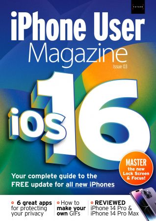 iPhone User Magazine   Issue 03, October 2022
