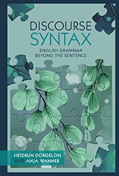 Discourse Syntax: English Grammar Beyond the Sentence