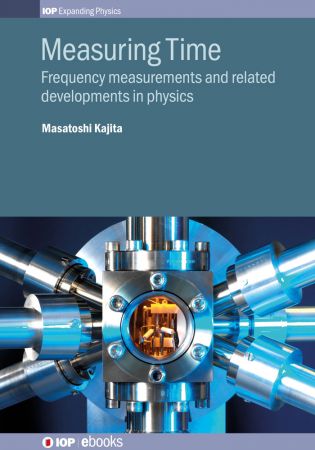 Measuring Time: Frequency measurements and related developments in physics