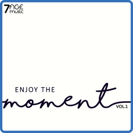 VA - Enjoy The Moment, Vol  1 (2022)