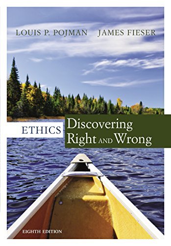 Ethics: Discovering Right and Wrong 8th Edition