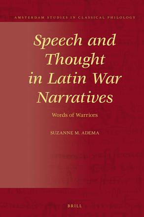 Speech and Thought in Latin War Narratives : Words of Warriors