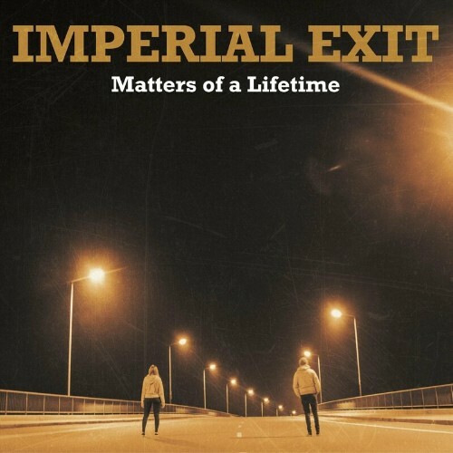 VA - Imperial Exit - Matters Of A Lifetime (2022) (MP3)