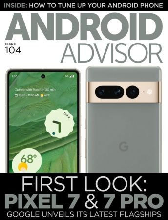 Android Advisor   Issue 104   2022 (True PDF)