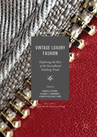 Vintage Luxury Fashion: Exploring the Rise of the Secondhand Clothing Trade