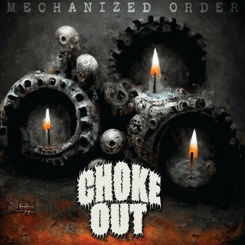 VA - Choke Out - Mechanized Order (2022) (MP3)