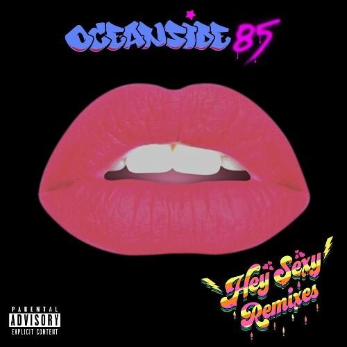 VA - Oceanside85 - Hey Sexy (Remixes) (2022) (MP3)