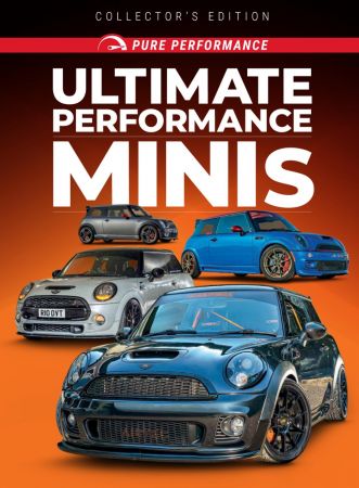 Pure Performance   Issue 8 Ultimate Performance MINIs   2022