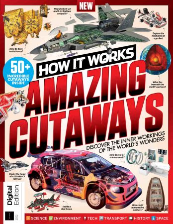 How It Works: Amazing Cutaways   4th Edition, 2022