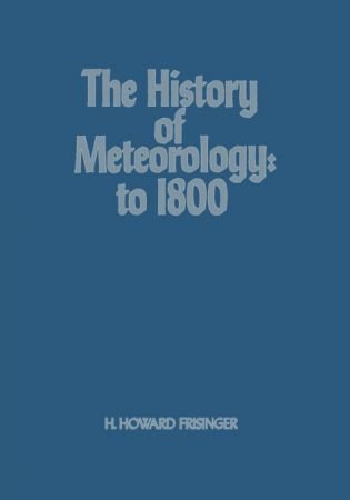 The History of Meteorology: to 1800
