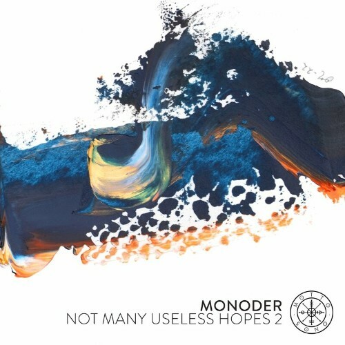VA - Monoder - Not Many Useless Hopes 2 (2022) (MP3)