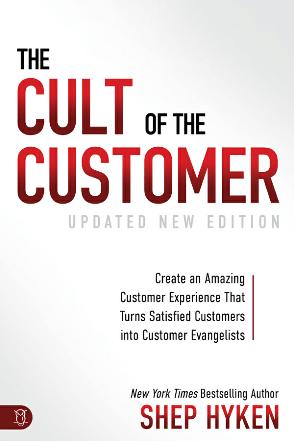 The Cult of the Customer, Updated New Edition