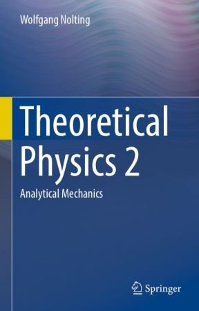 Theoretical Physics 2: Analytical Mechanics (True EPUB)