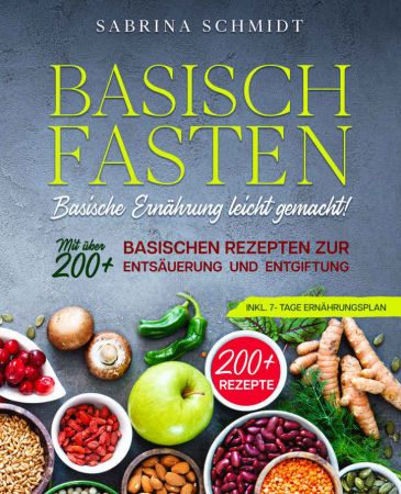 Basisch Fasten / Basische Ernährung leicht gemacht!