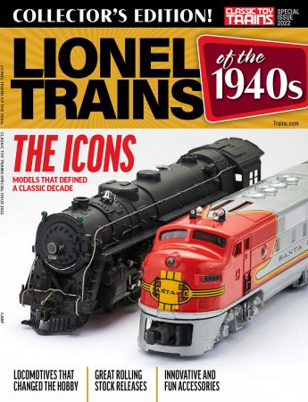 Classic Toy Trains Special Issue: Lionel Trains of the 1940s – 2022
