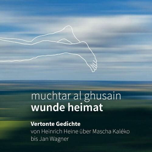 Muchtar Al Ghusain - Wunde Heimat (2022)
