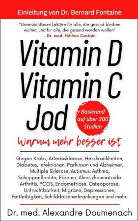 Vitamin D Vitamin C Jod: Warum mehr besser ist