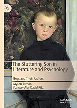 The Stuttering Son in Literature and Psychology: Boys and Their Fathers