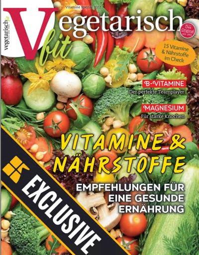 Vegetarisch fit Magazin – Vitamine Spezial 2022
