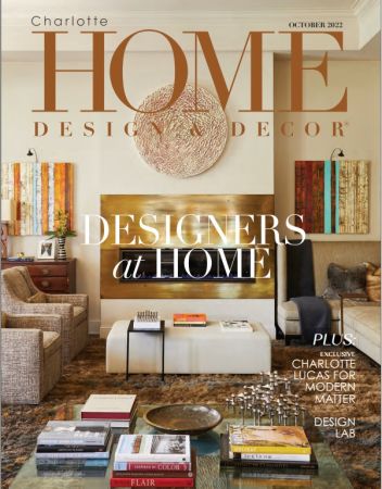 Charlotte Home Design & Decor   October 2022