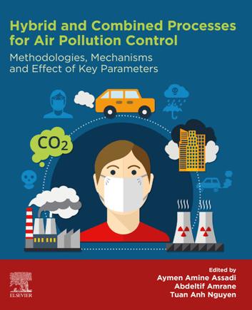 Hybrid and Combined Processes for Air Pollution Control : Methodologies, Mechanisms and Effect of Key Parameters