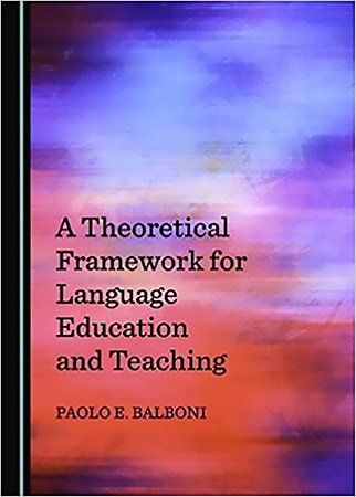 A Theoretical Framework for Language Education and Teaching