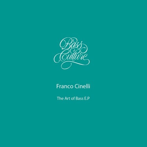 VA - franco cinelli - The Art Of Bass EP (2022) (MP3)
