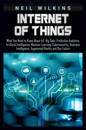 Internet of Things by Neil Wilkins (True EPUB)