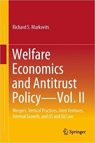 Welfare Economics and Antitrust Policy ― Vol. II