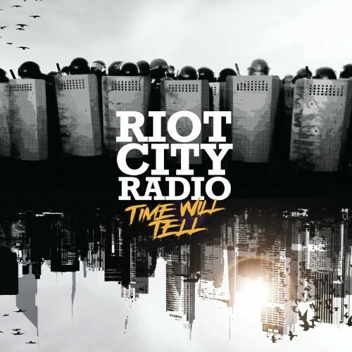 VA - Riot City Radio - Time Will Tell (2022) (MP3)