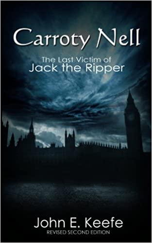 Carroty Nell: The Last Victim of Jack the Ripper