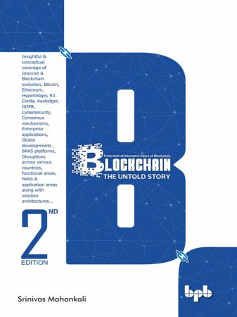 Blockchain: The Untold Story, 2nd Edition