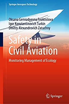 Safety in Civil Aviation: Monitoring Management of Ecology
