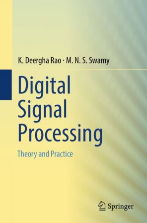 Digital Signal Processing: Theory and Practice (2018 Edition)