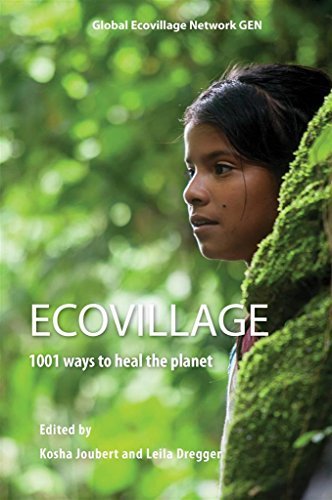 Ecovillage: 1001 ways to heal the planet