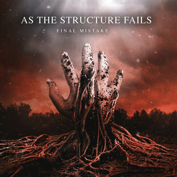 As The Structure Fails - Final Mistake [Single] (2022)