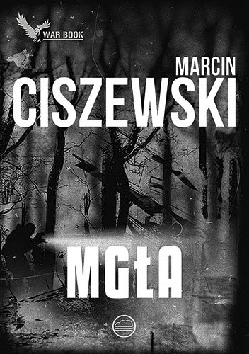 Marcin Ciszewski - cykl Jakub Tyszkiewicz (tom 4) Mgła