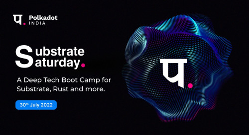Polkadot Blockchain Developer Bootcamp with Substrate + Rust