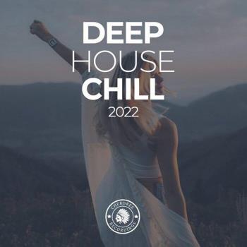 VA - Deep House Chill 2022 (MP3)