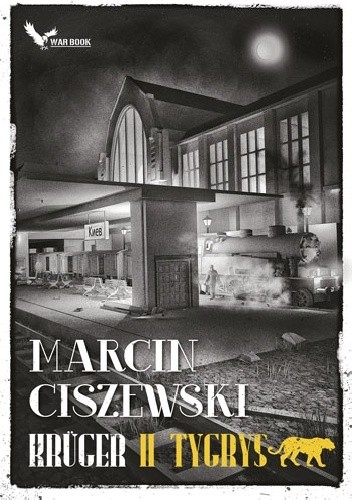 Marcin Ciszewski - cykl Kruger (tom 2) Tygrys