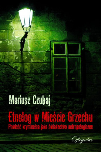 Mariusz Czubaj - Etnolog w mieście grzechu