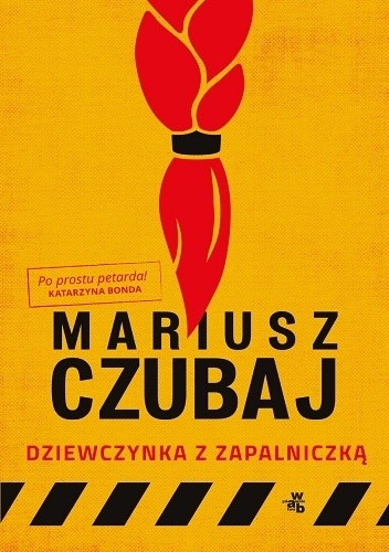 Mariusz Czubaj - Polski psychopata (tom 5) Dziewczynka z zapalniczką