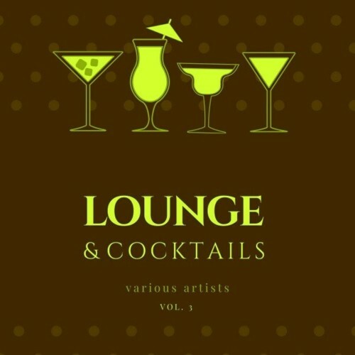 Lounge & Cocktails, Vol. 3 (2022)