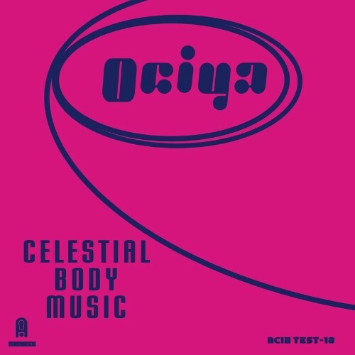 Ociya - Celestial Body Music (2022)