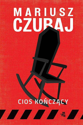 Mariusz Czubaj - Polski psychopata (tom 6) Cios kończący