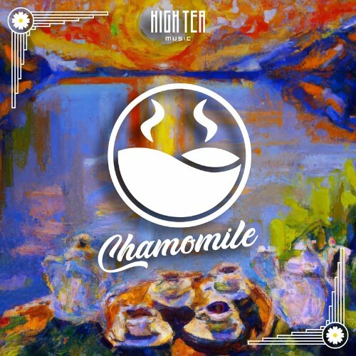 VA - Chamomile (High Tea Music Presents) (2022) (MP3)